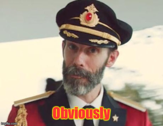 Captain Obvious | Obviously | image tagged in captain obvious | made w/ Imgflip meme maker