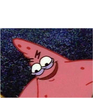High Quality Patrick's is planning something sinister Blank Meme Template