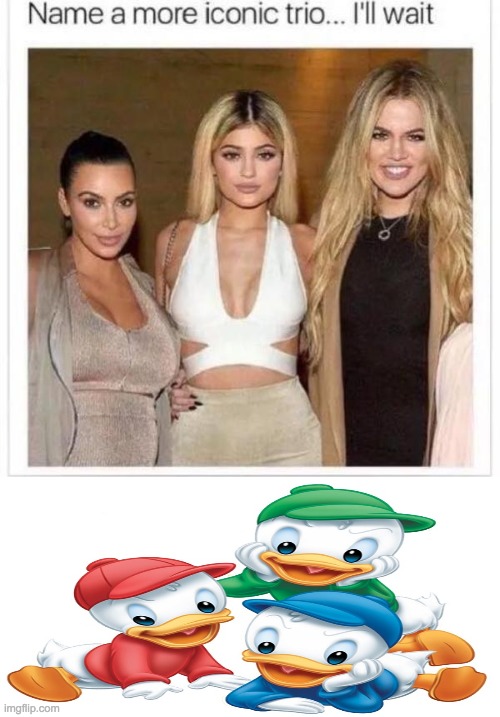 i named one | image tagged in name a more iconic trio | made w/ Imgflip meme maker