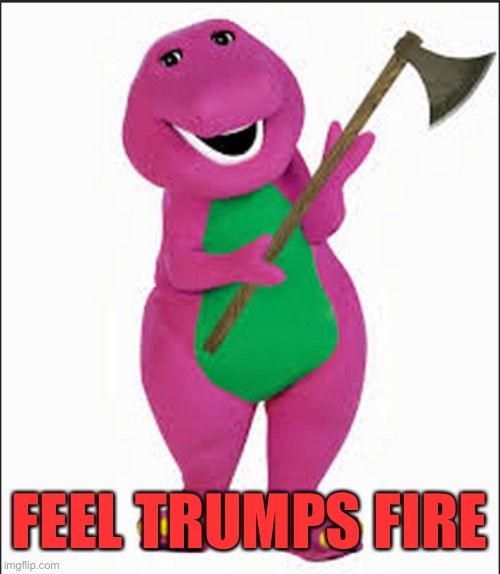 FEEL TRUMPS FIRE | made w/ Imgflip meme maker