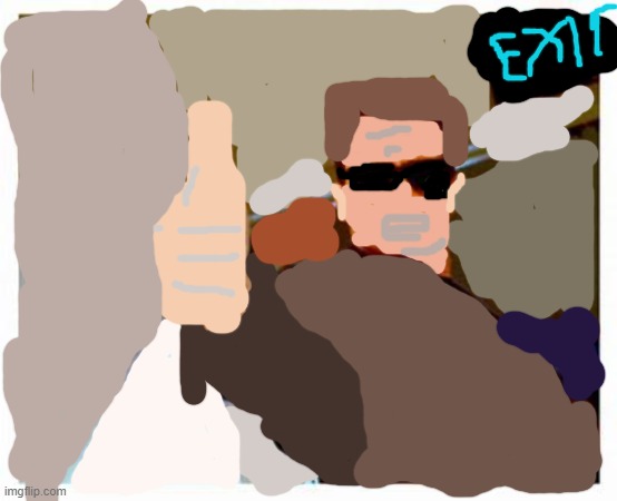 terminator thumbs up | image tagged in terminator thumbs up | made w/ Imgflip meme maker