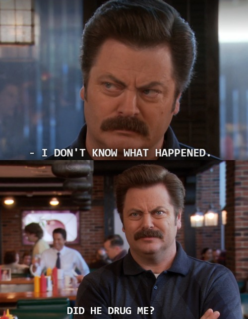 Parks And Rec Ron Swanson Did He Drug Me? Blank Meme Template