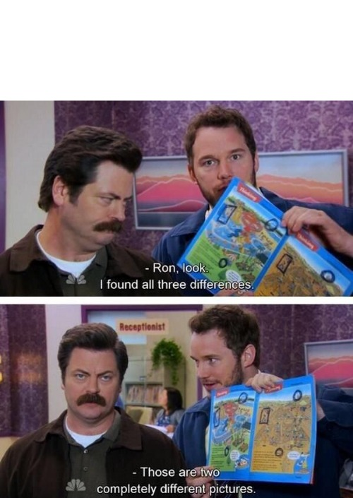 Parks and Rec Two Completely Different Pictures Blank Template - Imgflip