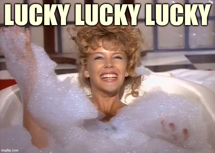 My face when Trump resigns | LUCKY LUCKY LUCKY | image tagged in kylie in bubble bath still,resignation,president trump,trump,donald trump,lucky | made w/ Imgflip meme maker