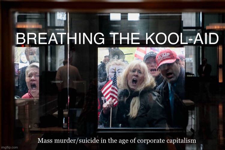 Breathing the kool aid | image tagged in kool aid,maga,trump protestors,covid-19,jonestown,massacre | made w/ Imgflip meme maker