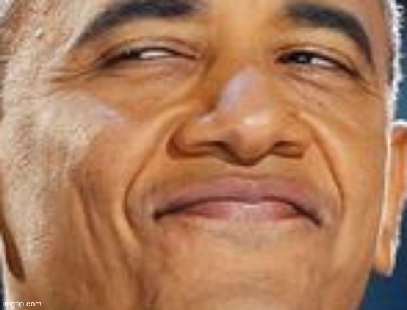 Smug Obama | image tagged in smug obama | made w/ Imgflip meme maker