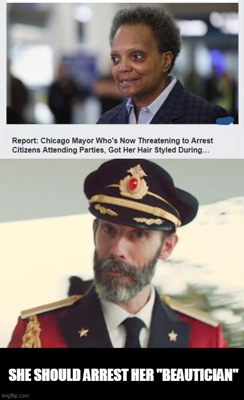 get your money back | SHE SHOULD ARREST HER "BEAUTICIAN" | image tagged in captain obvious,politics | made w/ Imgflip meme maker