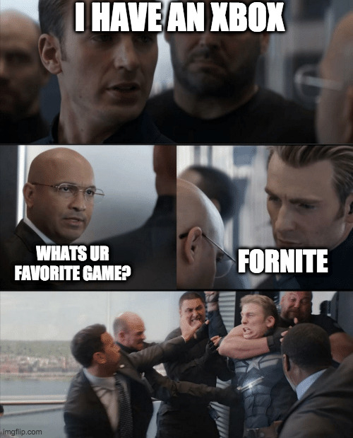 Captain America Elevator Fight | I HAVE AN XBOX; WHATS UR FAVORITE GAME? FORNITE | image tagged in captain america elevator fight | made w/ Imgflip meme maker