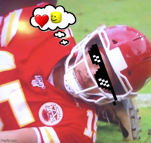 Mahomes has a crush | image tagged in patrick mahomes on ground | made w/ Imgflip meme maker