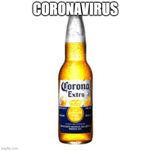 CORONAVIRUS | made w/ Imgflip meme maker