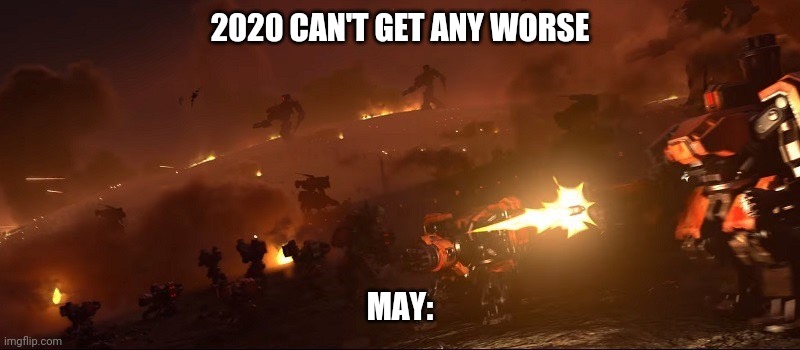 2020 can't get any worse overwatch 1 | 2020 CAN'T GET ANY WORSE; MAY: | image tagged in 2020,memes,overwatch,2020 can't get any worse,games,funny | made w/ Imgflip meme maker