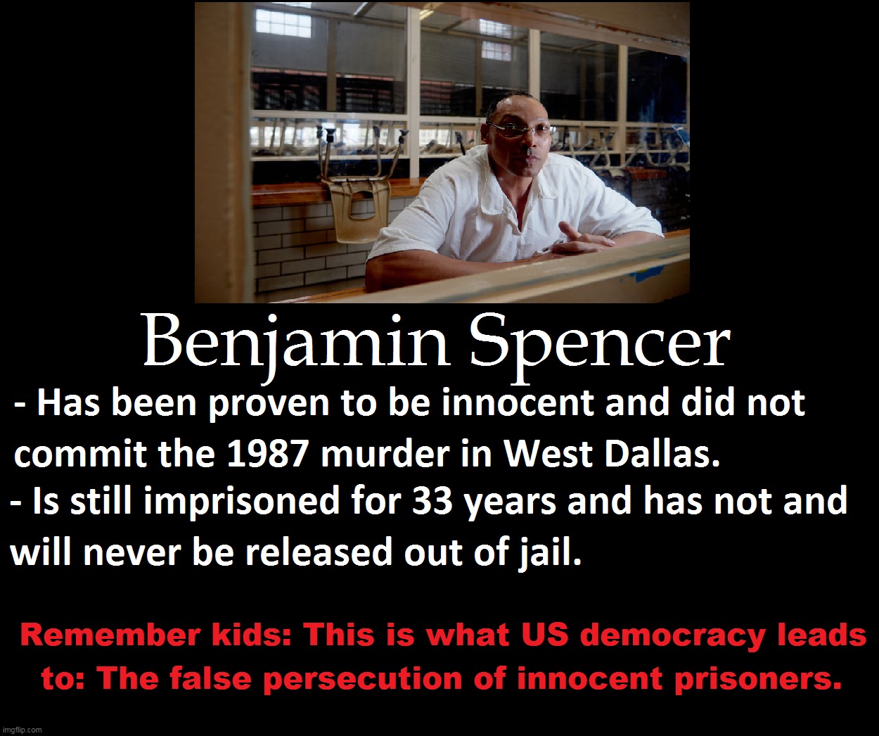 Free Benjamin Spencer! | image tagged in memes,politics,united states,benjamin spencer,democracy,america | made w/ Imgflip meme maker