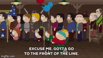 LINE CUTTER! | image tagged in gifs,eric cartman,cartman,officer cartman,south park,funny memes | made w/ Imgflip video-to-gif maker