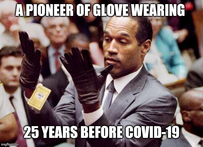 The glove wearing prophet | A PIONEER OF GLOVE WEARING; 25 YEARS BEFORE COVID-19 | image tagged in covid-19 | made w/ Imgflip meme maker