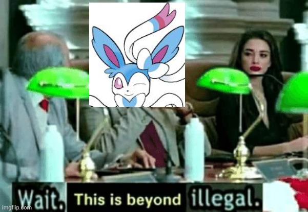 Wait, this is beyond illegal | image tagged in wait this is beyond illegal | made w/ Imgflip meme maker