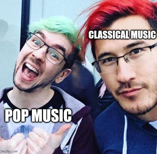 random music meme with sean and mark | CLASSICAL MUSIC; POP MUSIC | image tagged in jacksepticeye and markiplier meme | made w/ Imgflip meme maker