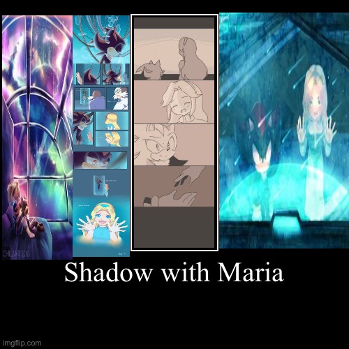 Shadow with Maria | image tagged in happy | made w/ Imgflip demotivational maker
