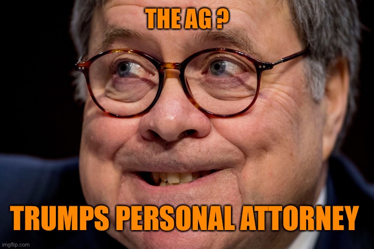 THE AG ? TRUMPS PERSONAL ATTORNEY | made w/ Imgflip meme maker