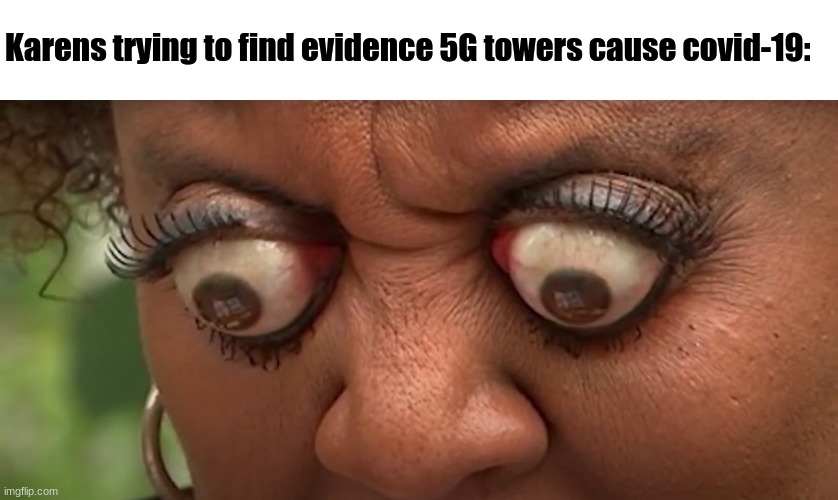 Oh Karen | Karens trying to find evidence 5G towers cause covid-19: | image tagged in hmmm | made w/ Imgflip meme maker