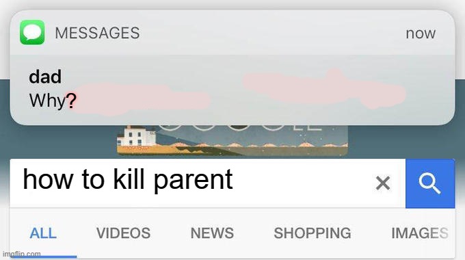 :( | ? how to kill parent | image tagged in why is the fbi here | made w/ Imgflip meme maker