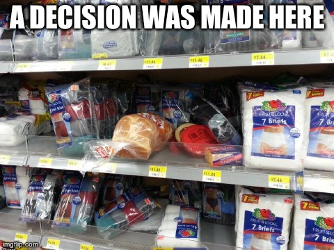 A DECISION WAS MADE HERE | made w/ Imgflip meme maker