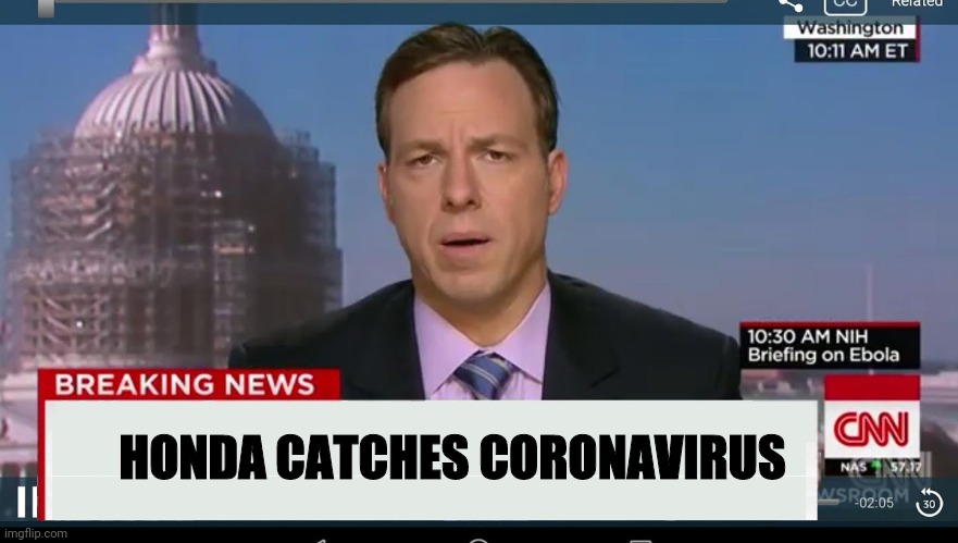 cnn breaking news template | HONDA CATCHES CORONAVIRUS | image tagged in cnn breaking news template | made w/ Imgflip meme maker