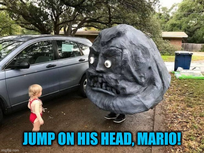Game got real | JUMP ON HIS HEAD, MARIO! | image tagged in mario | made w/ Imgflip meme maker