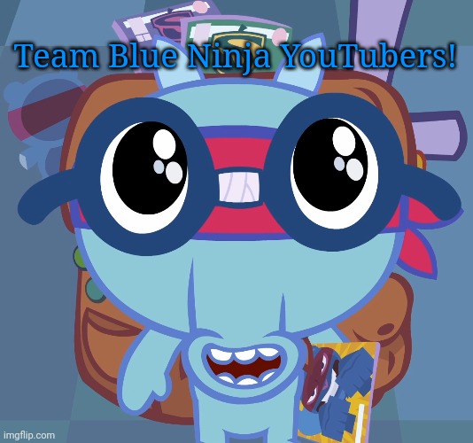 Sniffles's Cute Eyes (HTF) | Team Blue Ninja YouTubers! | image tagged in sniffles's cute eyes htf | made w/ Imgflip meme maker