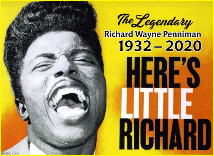 One Of The Greatest...Ever! | image tagged in memes,little richard,legendary,music | made w/ Imgflip meme maker