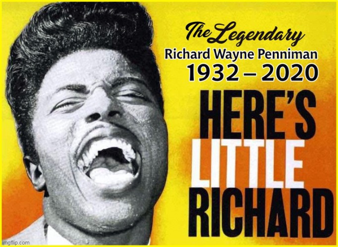 One Of The Greatest...Ever! | image tagged in memes,music,little richard,legendary | made w/ Imgflip meme maker