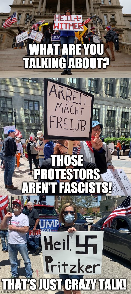 WHAT ARE YOU TALKING ABOUT? THOSE PROTESTORS AREN'T FASCISTS! THAT'S JUST CRAZY TALK! | made w/ Imgflip meme maker