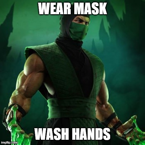 Reptile PSA | WEAR MASK; WASH HANDS | image tagged in covid-19 | made w/ Imgflip meme maker