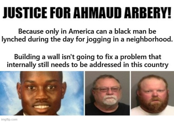 image tagged in justice for ahmaud | made w/ Imgflip meme maker