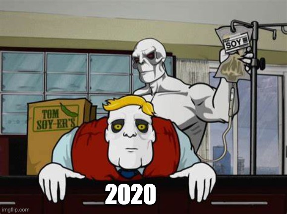2020 | 2020 | image tagged in 2020,friskydingo,archer | made w/ Imgflip meme maker