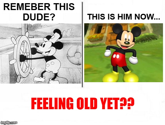 LOL, Evolution of yo favourite childhood cartoon | REMEBER THIS
DUDE? THIS IS HIM NOW... FEELING OLD YET?? | image tagged in feel old yet | made w/ Imgflip meme maker
