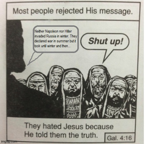 Most people don't want to admit it. | image tagged in they hated jesus meme,memes,politics,germany,france,russia | made w/ Imgflip meme maker