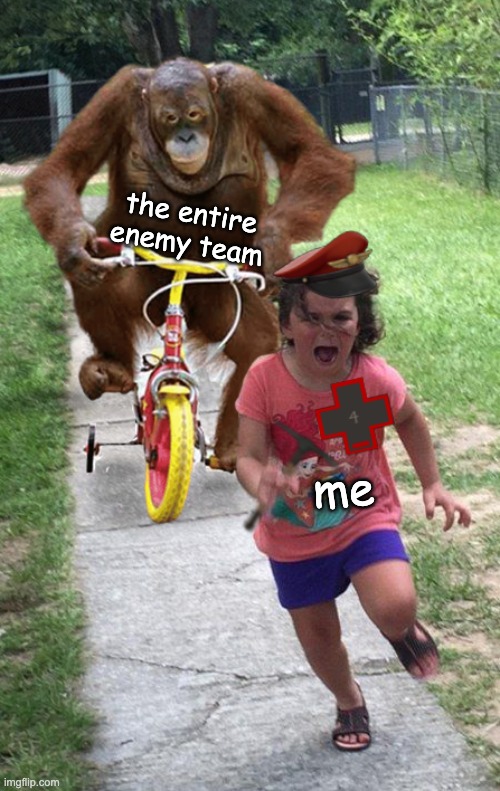 i feel you fam | the entire enemy team; me | image tagged in team fortress 2,tf2 | made w/ Imgflip meme maker