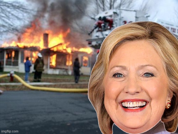 Disaster Hillary Blank Meme Template