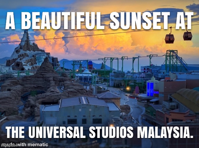 image tagged in universal studios,memes,theme park | made w/ Imgflip meme maker
