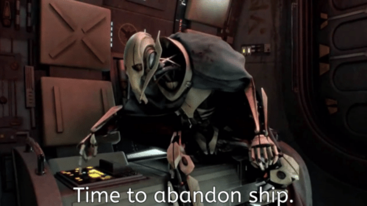 general grevious it's time to abandon ship Blank Meme Template