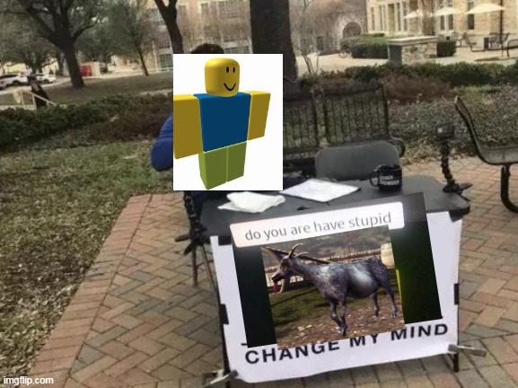 Just an crossover meme :D | image tagged in crossover,roblox,goat simulator | made w/ Imgflip meme maker