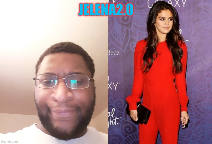 JELENA2.0 | made w/ Imgflip meme maker