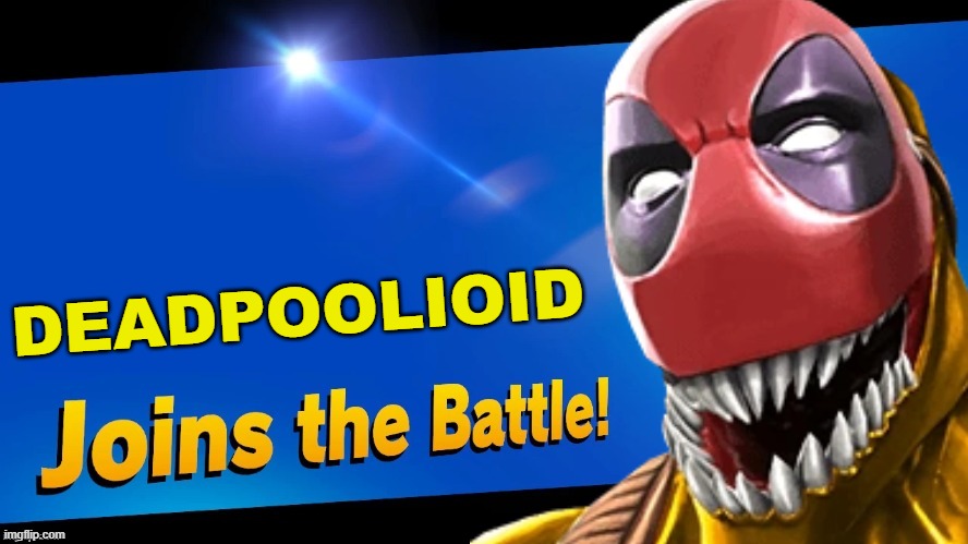 This deadpool-adaptoid mix from marvel contest of champions will haunt your dreams..... | DEADPOOLIOID | image tagged in blank joins the battle,super smash bros,marvel,deadpool | made w/ Imgflip meme maker