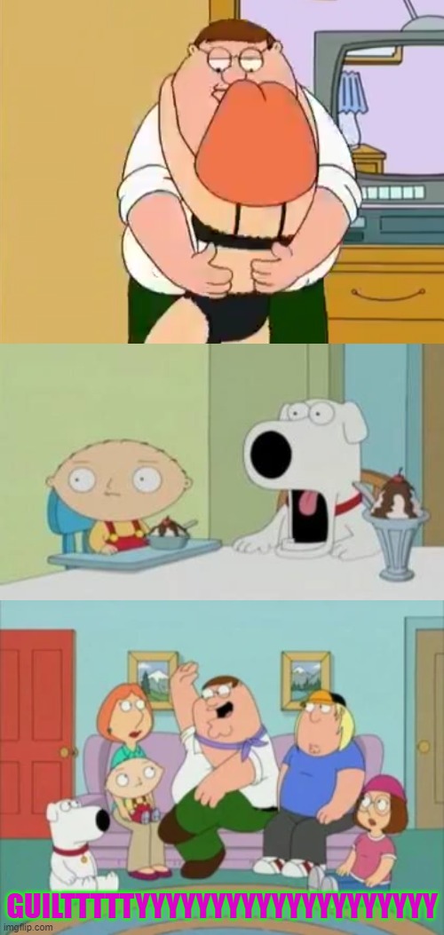 Is that... his... or an inflatable toy? | GUILTTTTTYYYYYYYYYYYYYYYYYYYY | image tagged in peter griffin,family guy,lois griffin,brian griffin | made w/ Imgflip meme maker