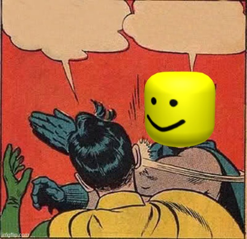 Batman Slapping Robin Meme | image tagged in memes,batman slapping robin | made w/ Imgflip meme maker