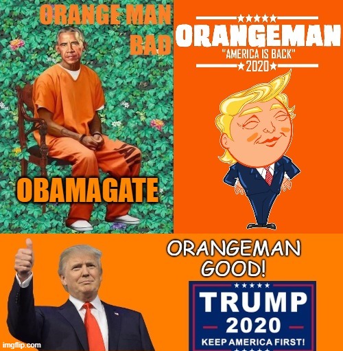 Orangeman Bad! Orangeman Good! | image tagged in obama,trump | made w/ Imgflip meme maker