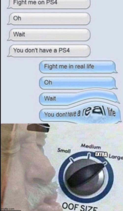 ouch! | image tagged in oof | made w/ Imgflip meme maker