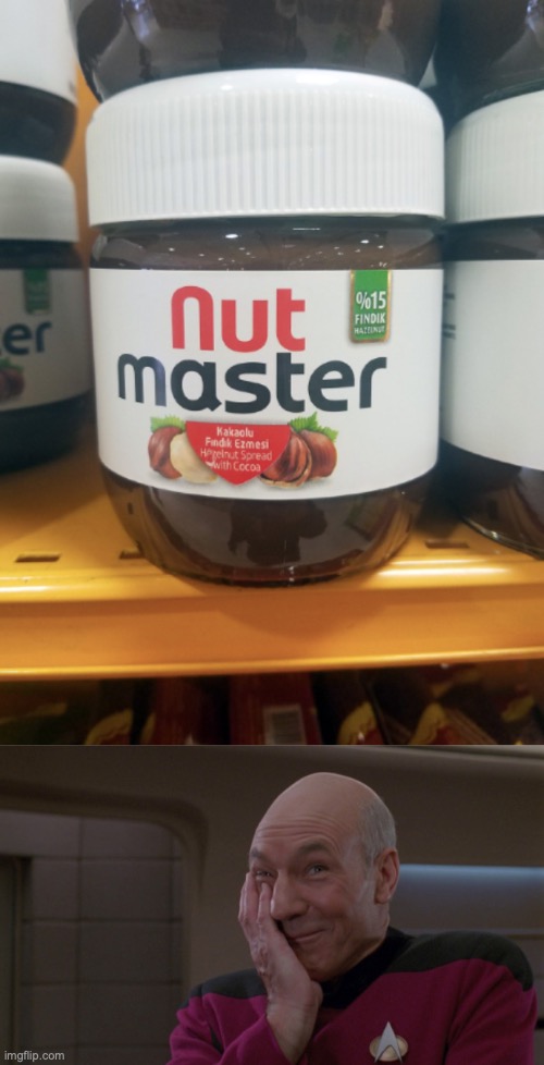 Aah, the off brand of Nutella we have all been waiting for. | image tagged in picard laugh,nutella,nut master | made w/ Imgflip meme maker