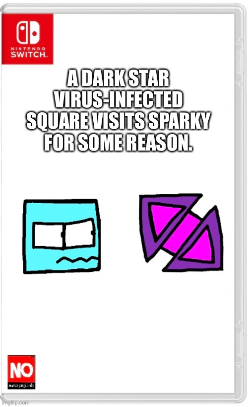 This-is-not-going-well Part 1: A virus-infected mini-sun | A DARK STAR VIRUS-INFECTED SQUARE VISITS SPARKY FOR SOME REASON. | made w/ Imgflip meme maker