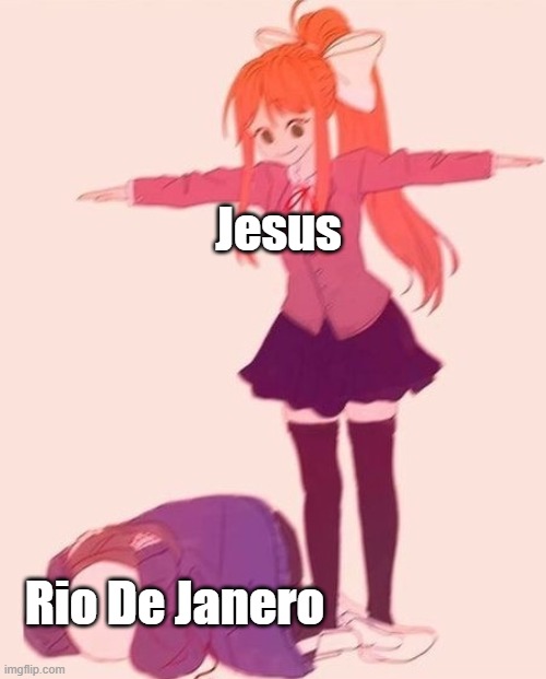 oH no jeSus | Jesus; Rio De Janero | image tagged in anime t pose | made w/ Imgflip meme maker